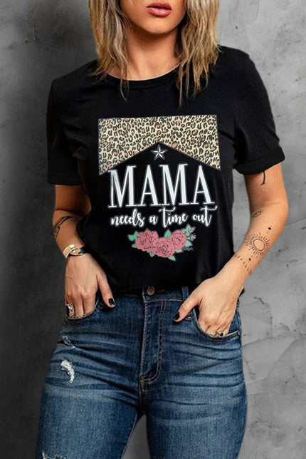 MAMA NEEDS A TIME OUT Graphic Tee