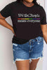 Simply Love Full Size MEANS EVERYONE Graphic Cotton Tee